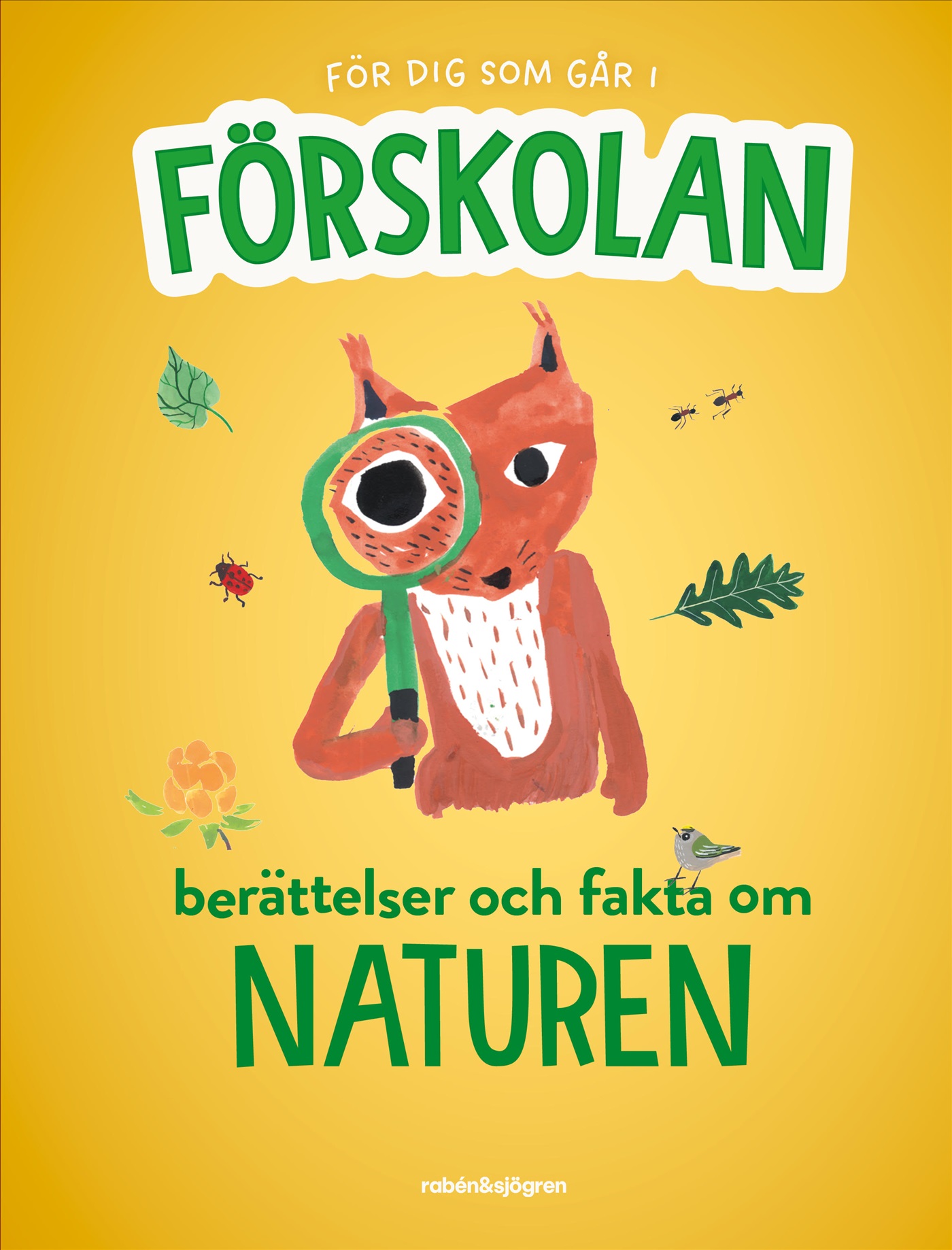 Omslag: För dig som går i förskolan : berättelser och fakta om naturen