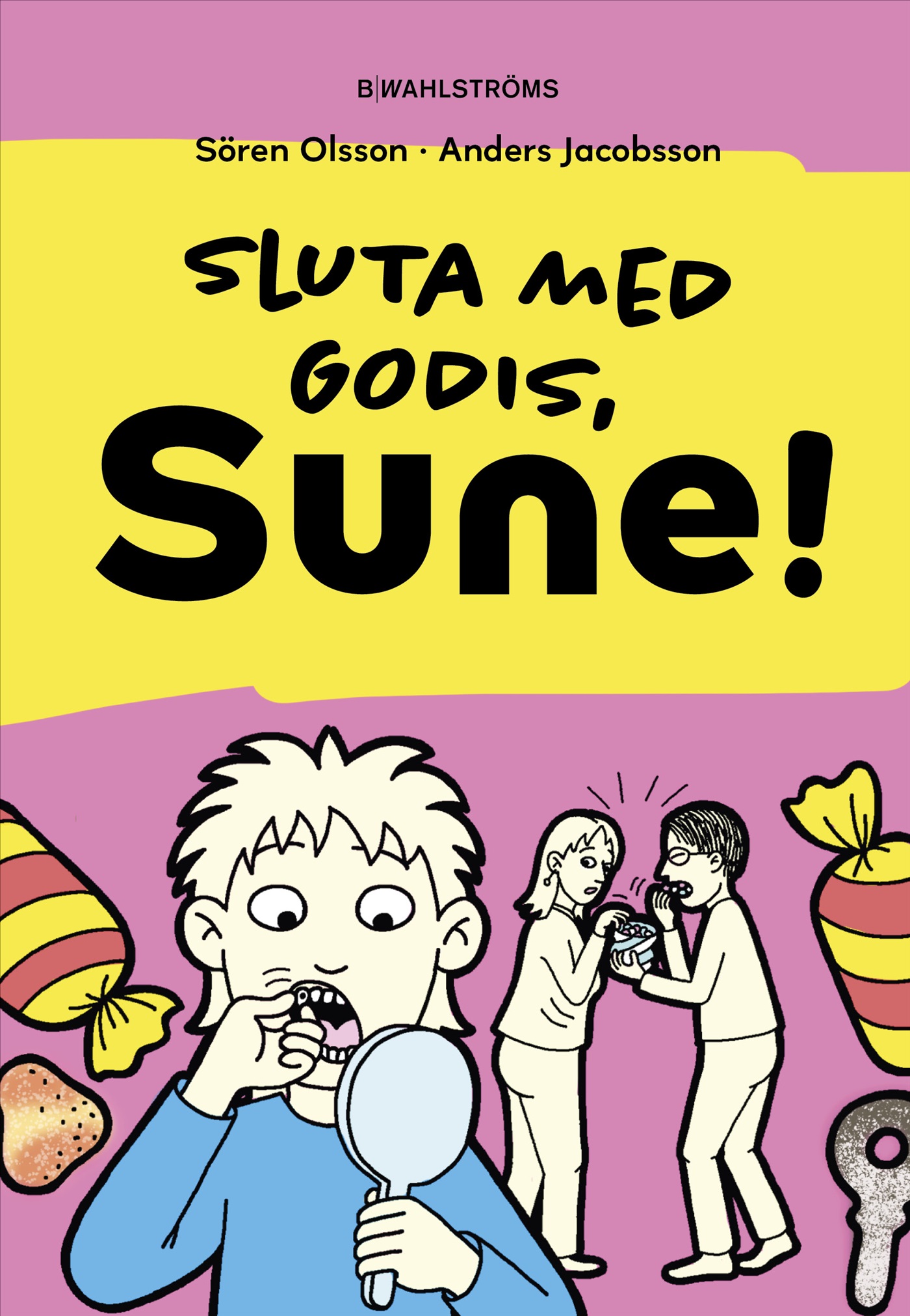 Omslag: Sluta med godis, Sune!
