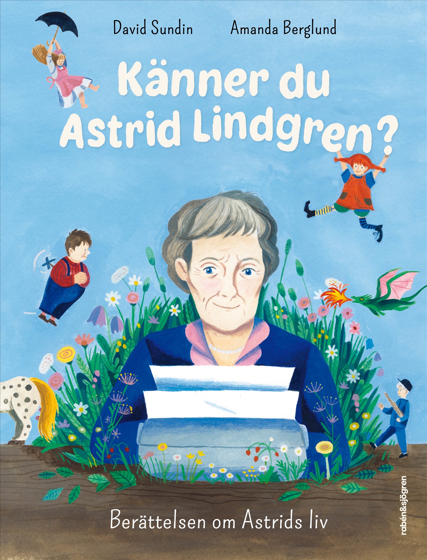 Omslag: Känner du Astrid Lindgren? : berättelsen om Astrids liv