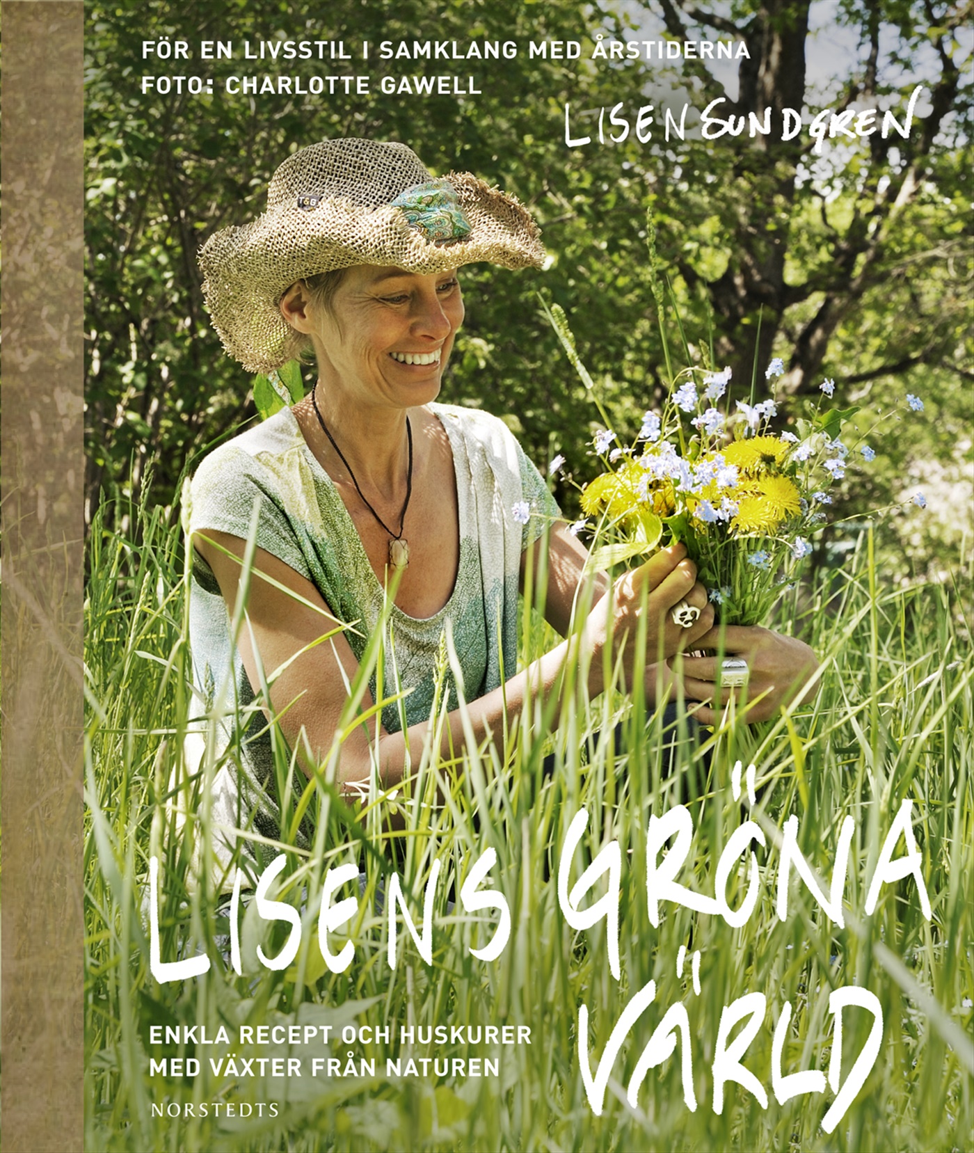 Omslag: Lisens gröna värld : enkla recept och huskurer med växter från naturen