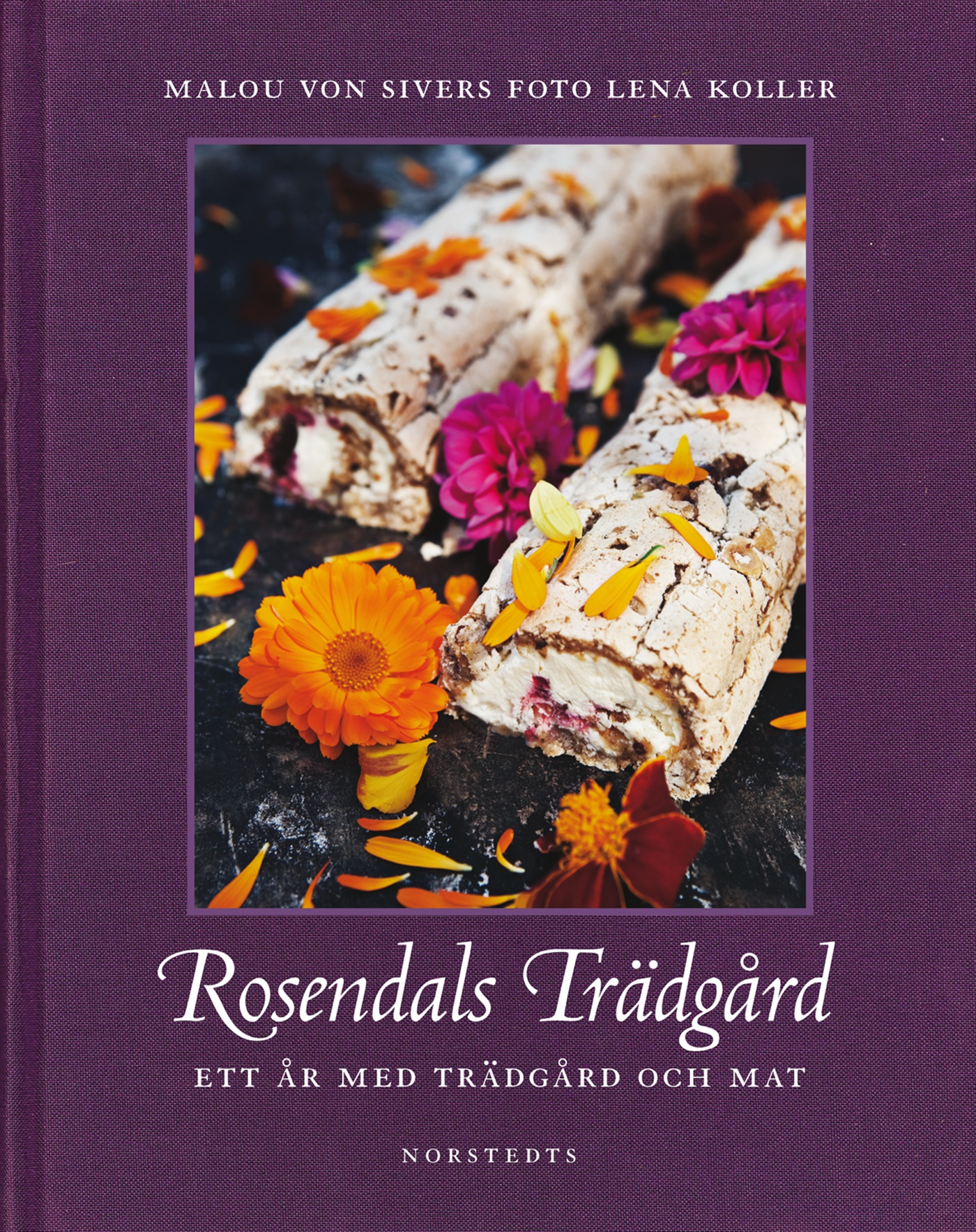 Omslag: Rosendals Trädgård : ett år med trädgård och mat