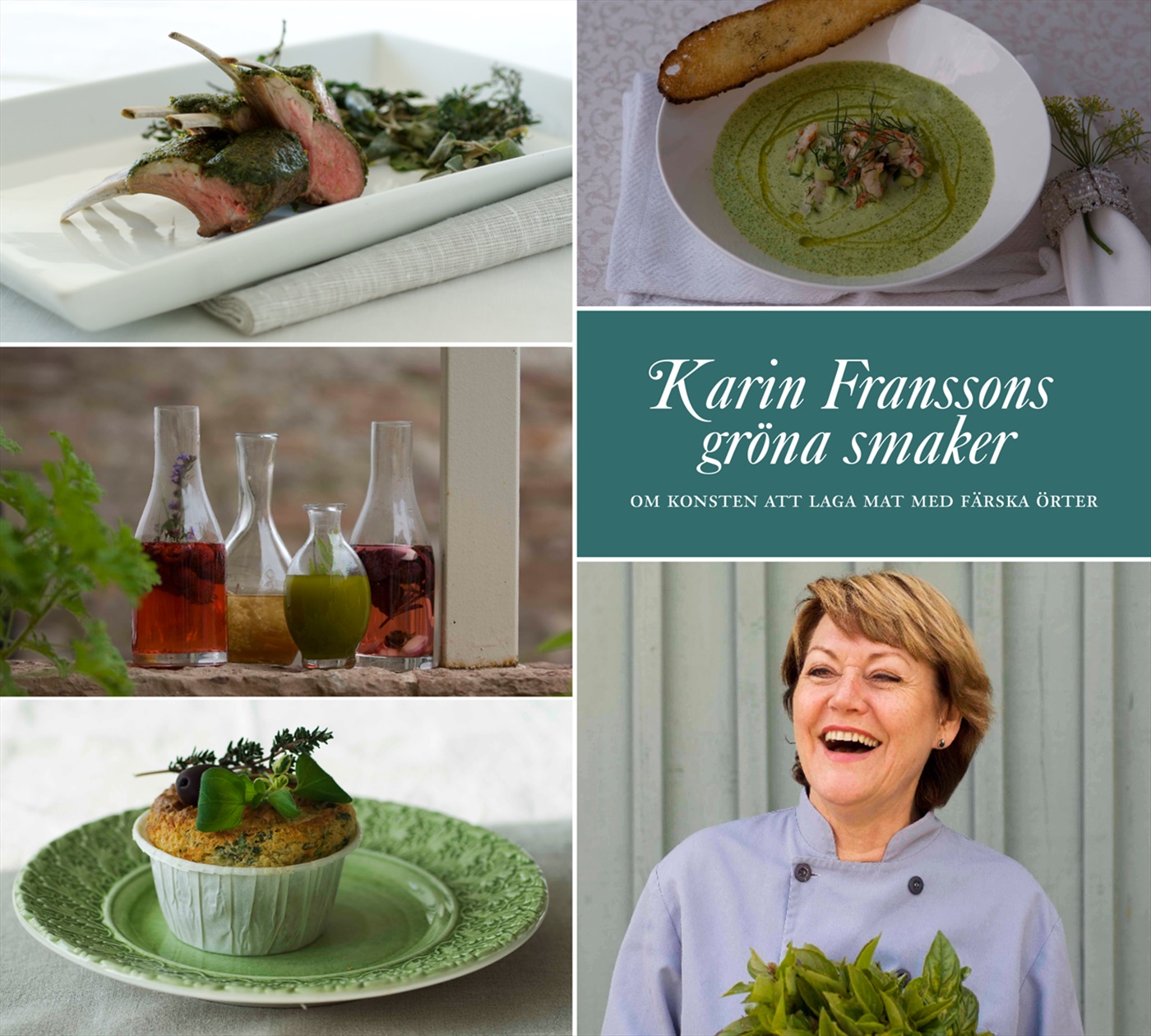 Omslag: Karin Franssons gröna smaker : Om konsten att krydda med färska örter