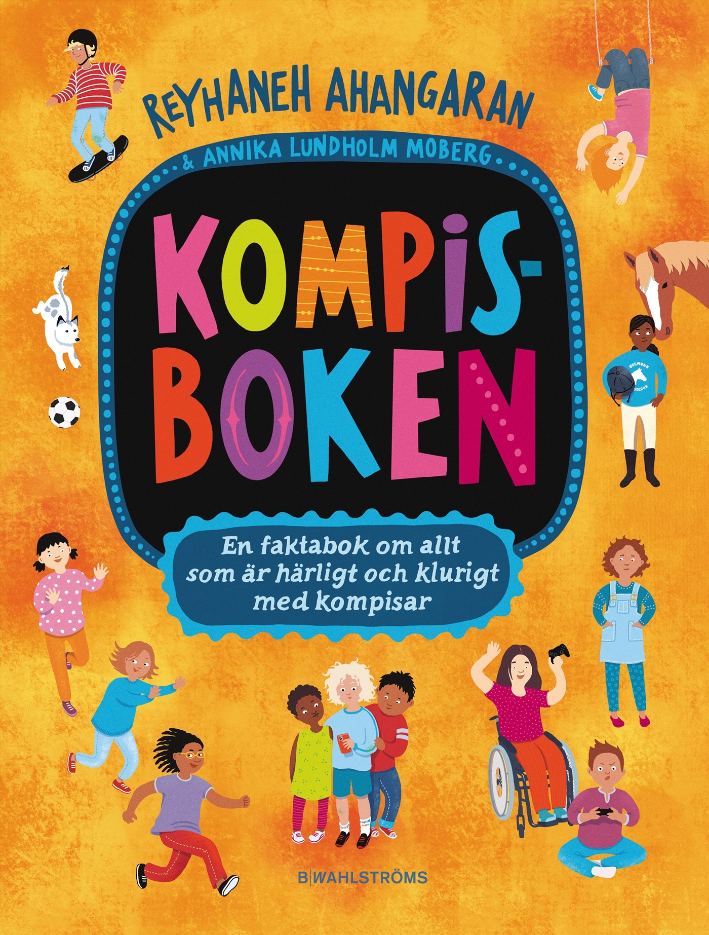 Omslag: Kompisboken : en faktabok om allt som är härligt och klurigt med kompisar