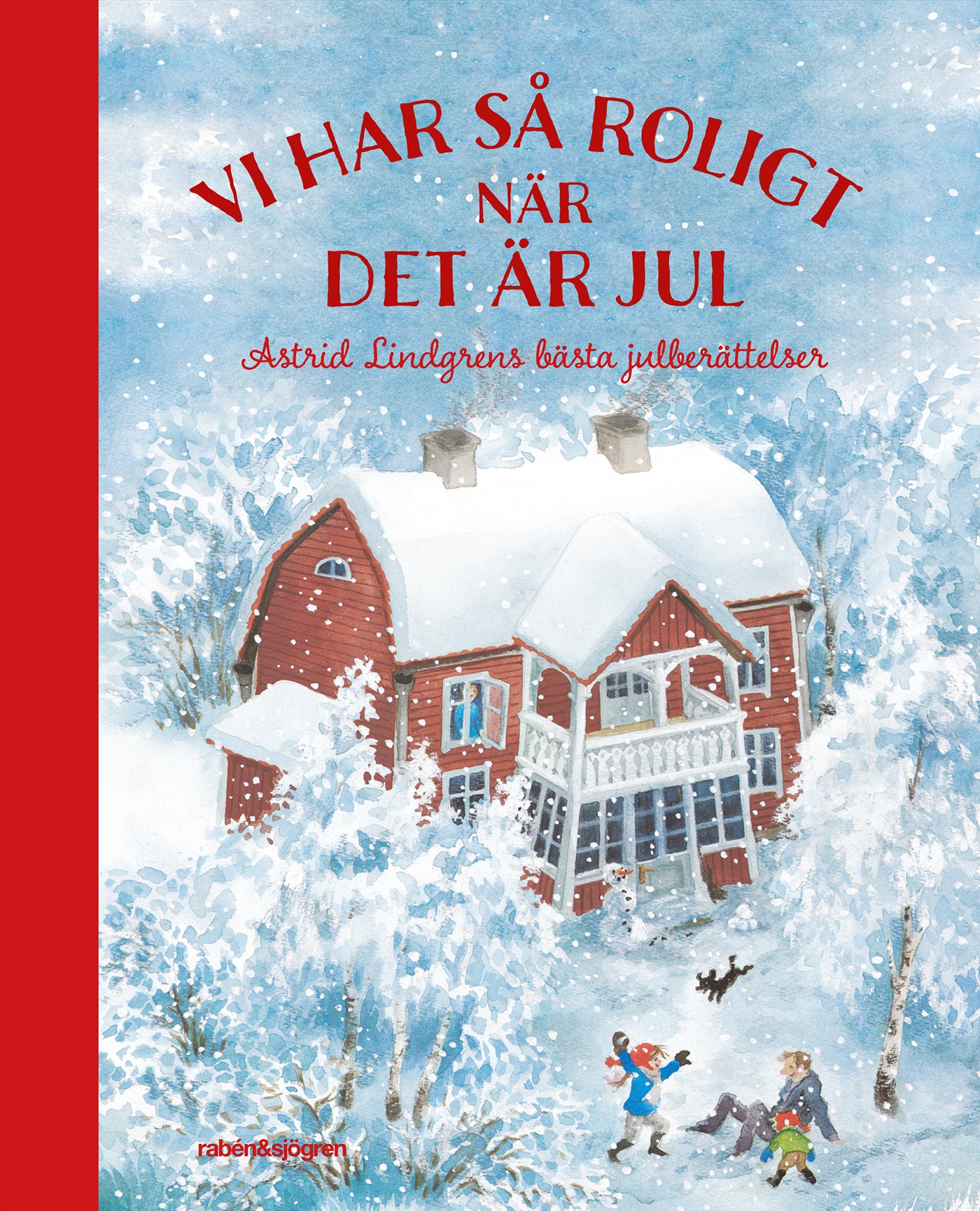 Omslag: Vi har så roligt när det är jul : Astrid Lindgrens bästa julberättelser