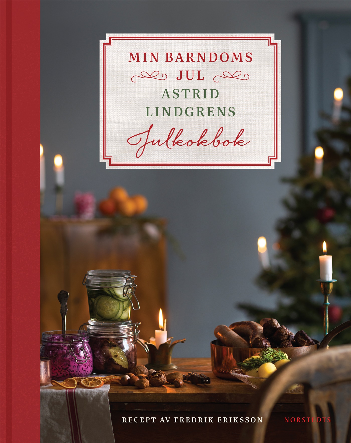 Omslag: Min barndoms jul : Astrid Lindgrens julkokbok