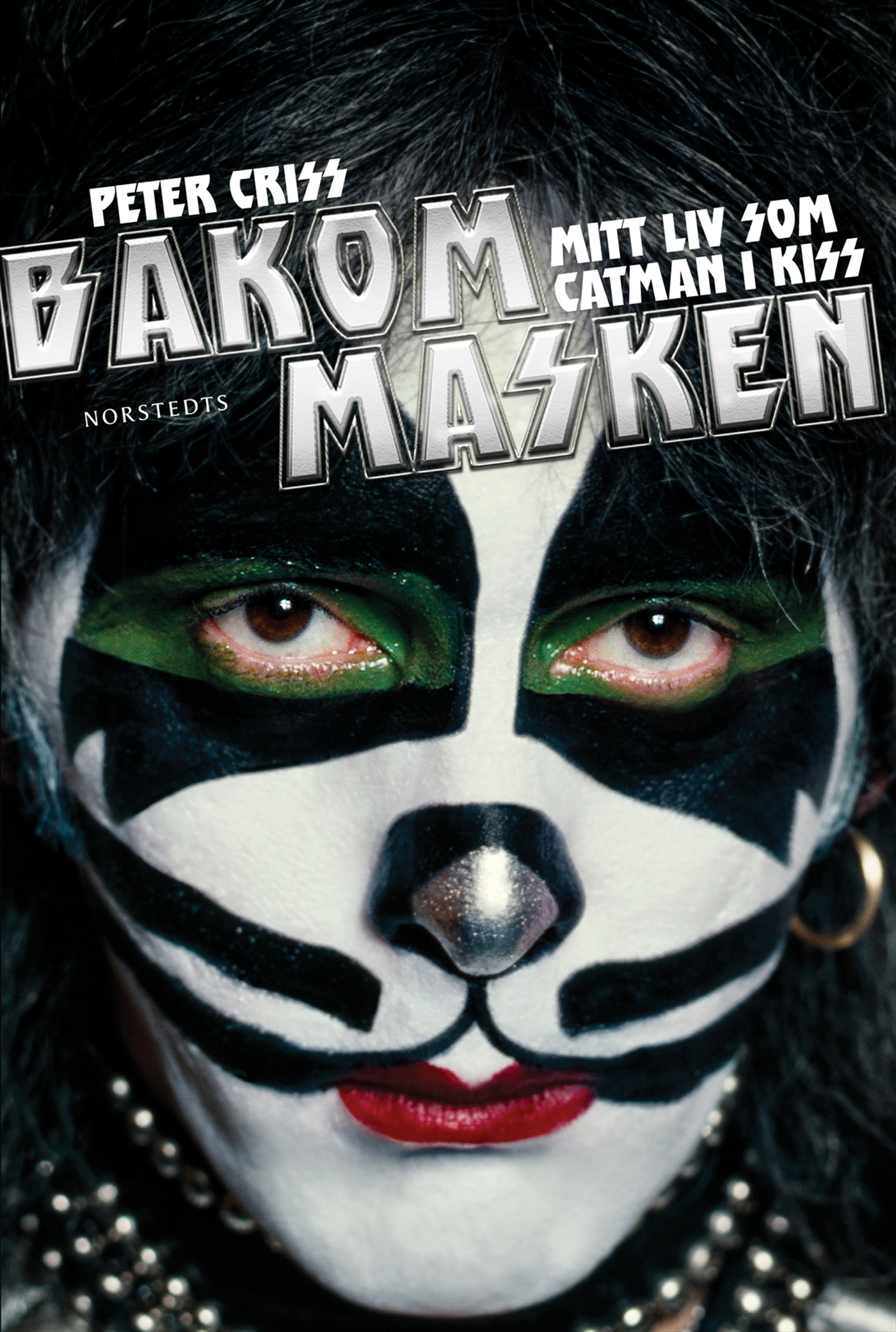 Omslag: Bakom masken : Mitt liv som Catman i Kiss